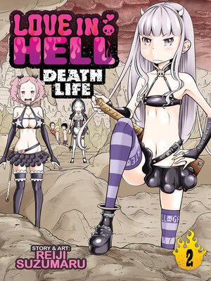 cover image of Love in Hell: Death Life, Volume 2